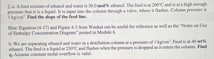 Solved 2. a. A feed mixture of ethanol and water is 30.0 | Chegg.com