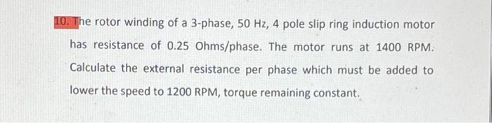 Solved 10. The rotor winding of a 3-phase, 50 Hz, 4 pole | Chegg.com