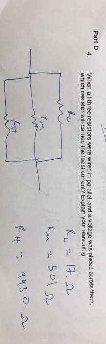 Solved Part D When All Three Resistors Were Wired In | Chegg.com