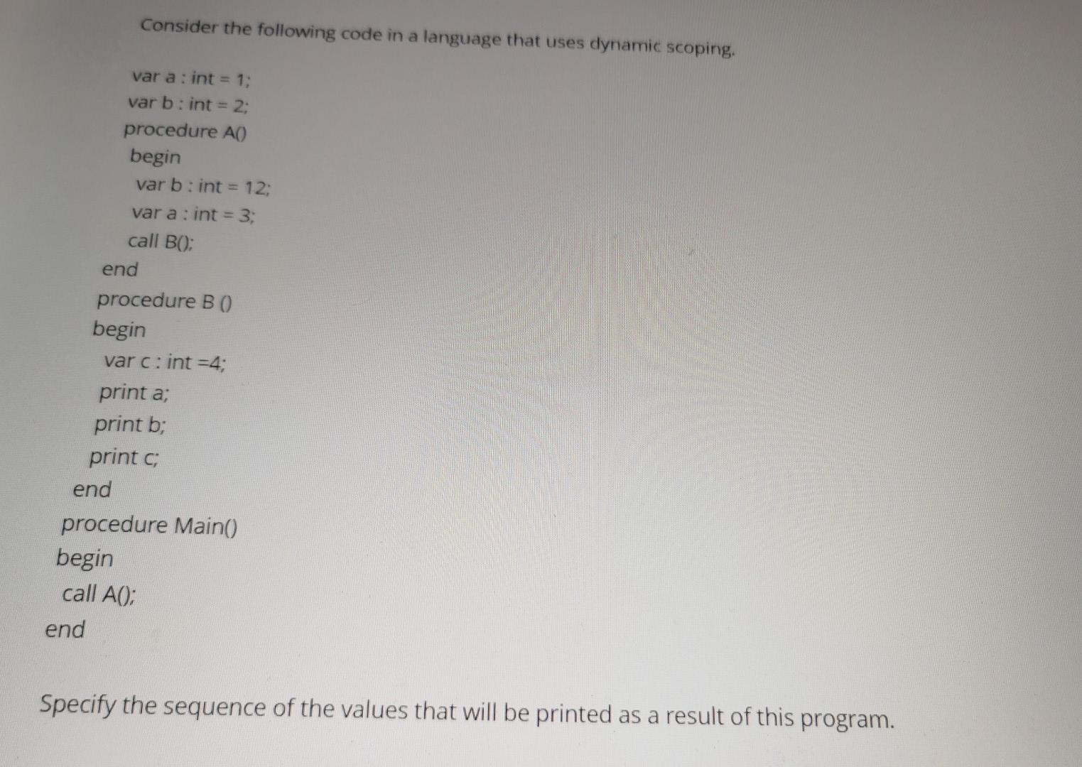 Solved Consider the following code in a language that uses | Chegg.com