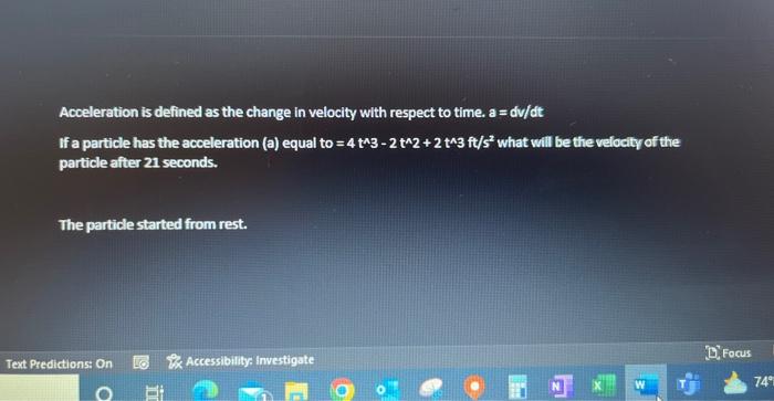 Solved Acceleration is defined as the change in velocity | Chegg.com