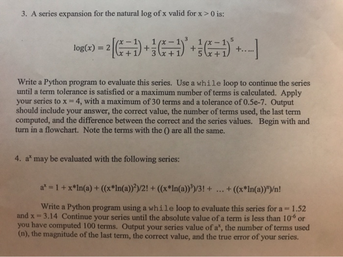 Solved 3 Series Expansion Natural Log X Valid X 0 1 X 5 X Log X 2 Write Python Program Evaluate S Q