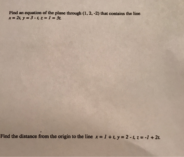 Solved Find An Equation Of The Plane Through 1 2 2 That