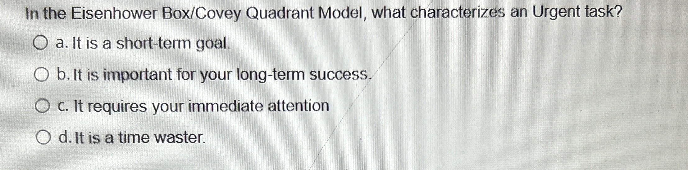 Solved In the Eisenhower Box/Covey Quadrant Model, what | Chegg.com