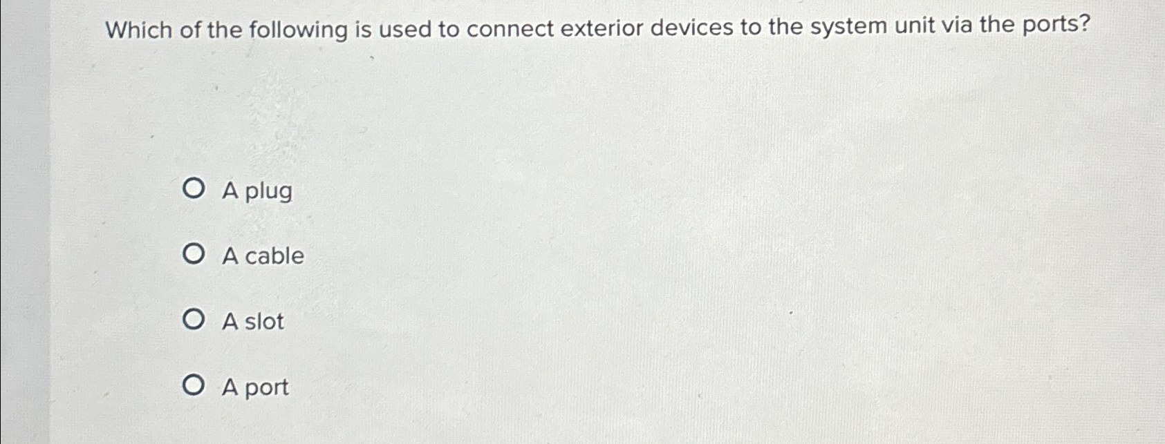 Solved Which of the following is used to connect exterior | Chegg.com