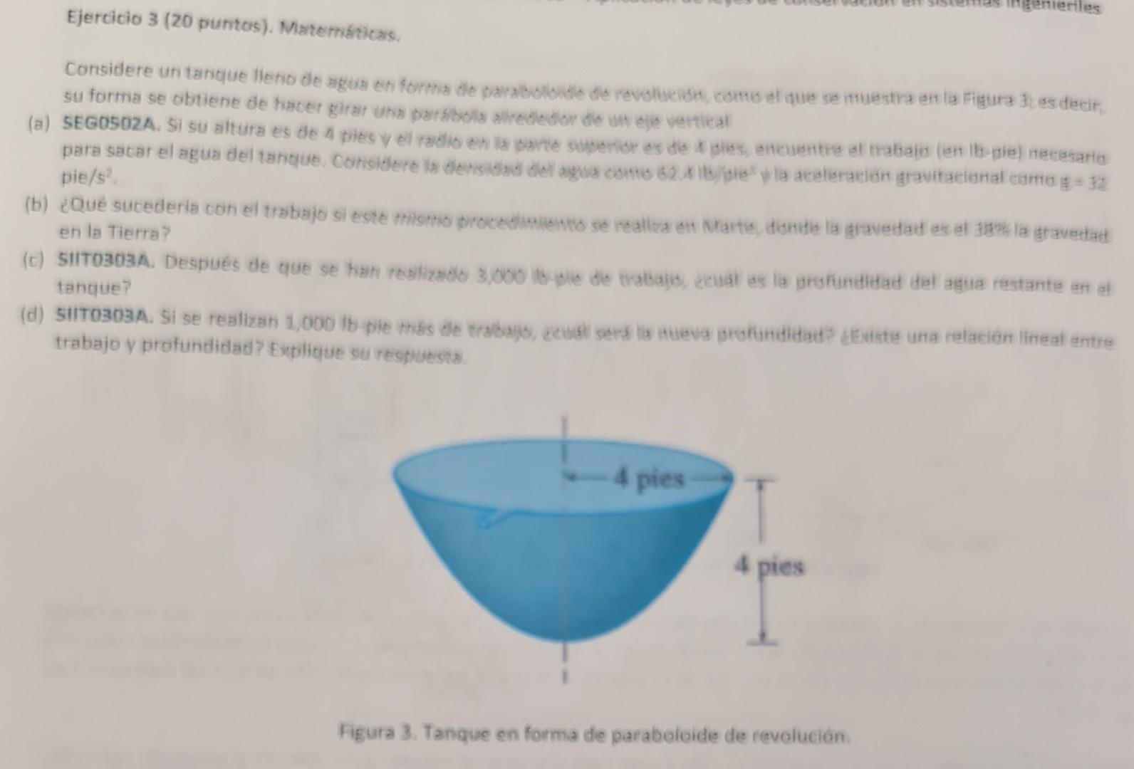 Ejercicio 3 (20 puntos). Matemáticars. su forma se obtiene de hacer girar uha parsbolla alleclector die wh eje vertical pie \