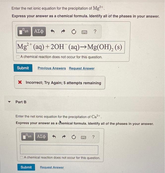 Solved Enter the net ionic equation for the precipitation of | Chegg.com