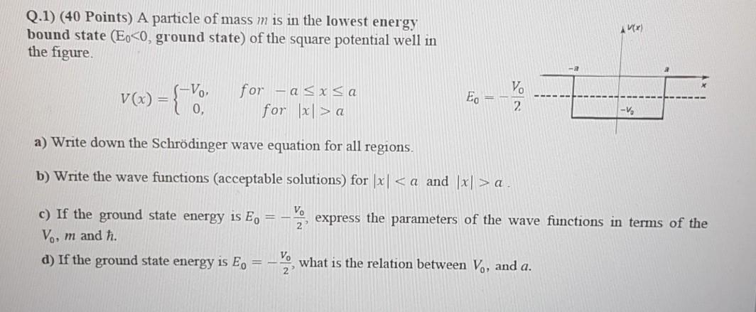 Solved Q 1 40 Points A Particle Of Mass M Is In The Lo Chegg Com