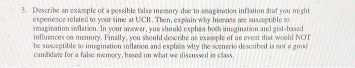Solved 3. Describe an example of a possible false memory due | Chegg.com