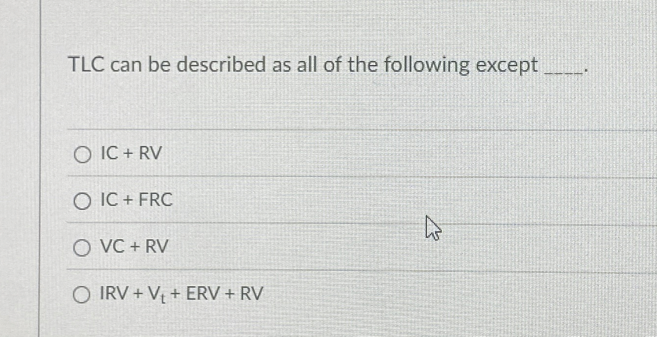 Solved TLC can be described as all of the following