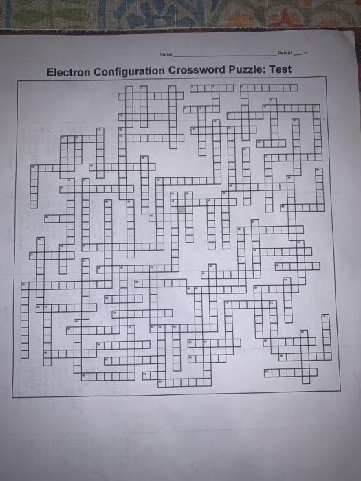 Solved Name Period Electron Configuration Crossword Puzzle: Chegg com