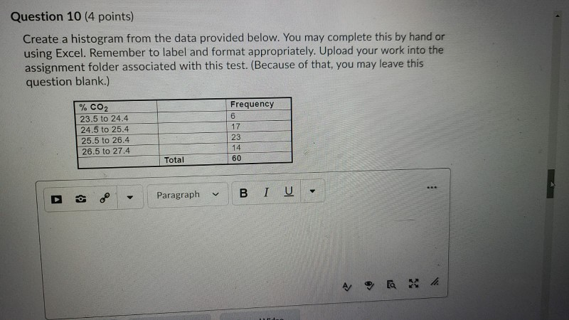 Solved Question 10 (4 points) Create a histogram from the | Chegg.com