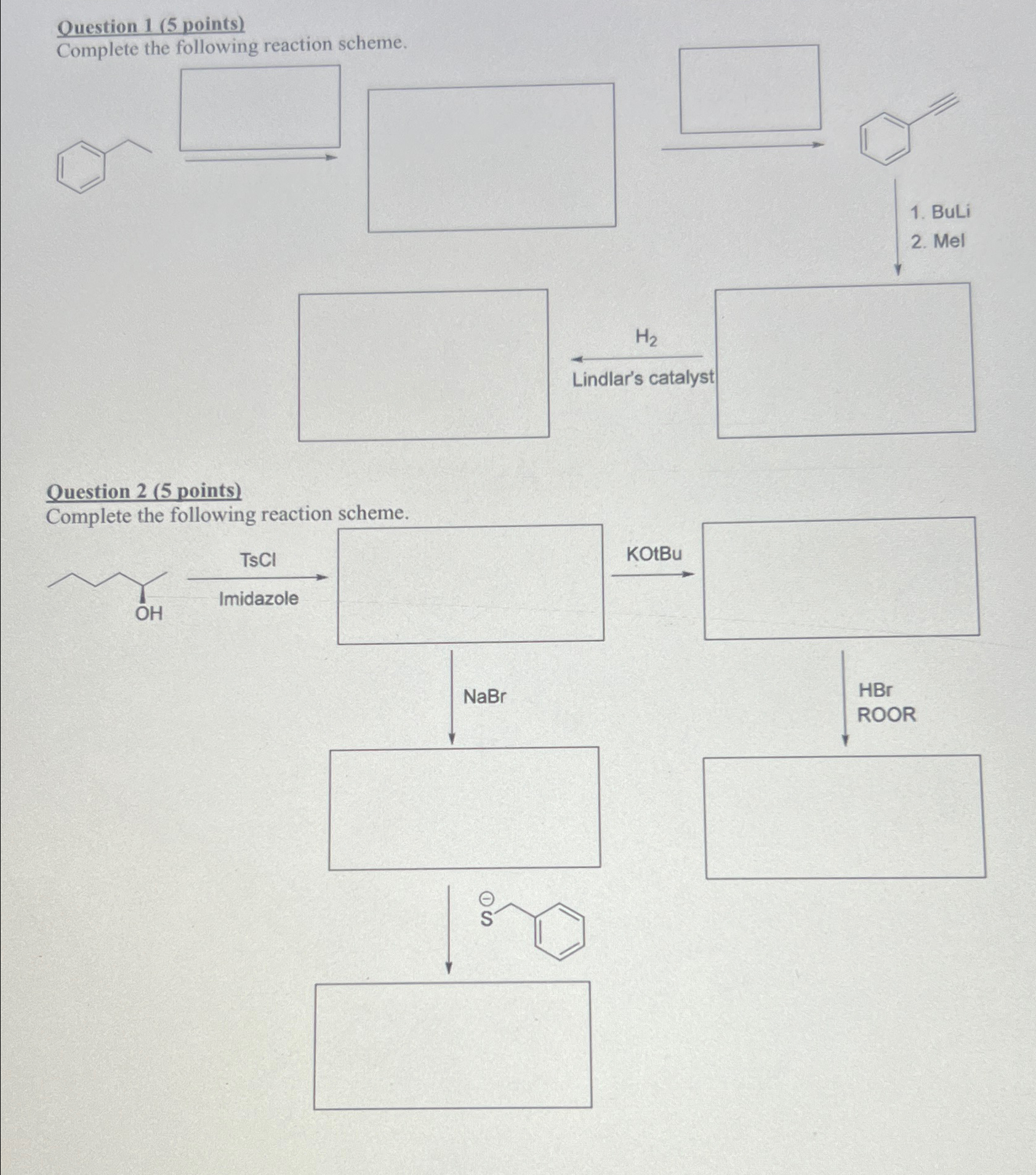 Solved Question 1 (5 ﻿points)Complete the following reaction | Chegg.com