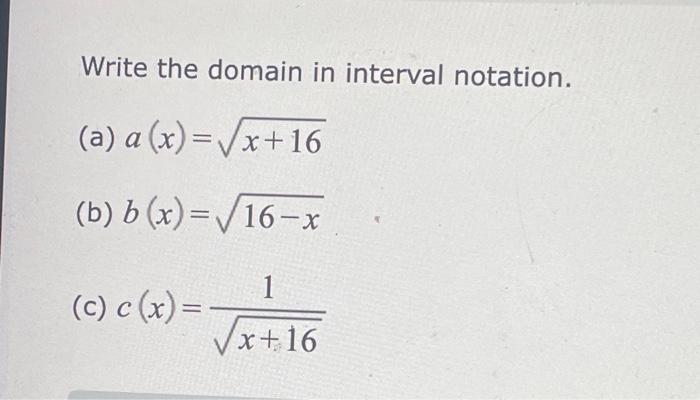 Solved write the domain in interval notation symbols that | Chegg.com