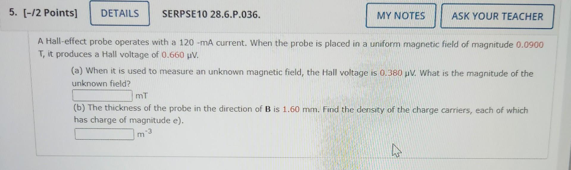 Solved A Halleffect probe operates with a 120 mA current.