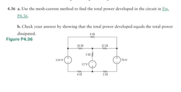 Solved 4.36 A. Use The Mesh-current Method To Find The Total | Chegg.com