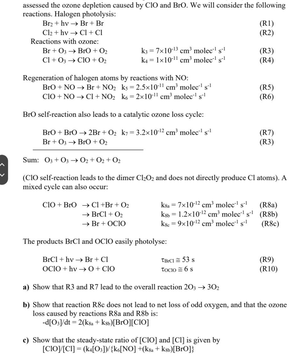 assessed the ozone depletion caused by ClO and BrO. | Chegg.com