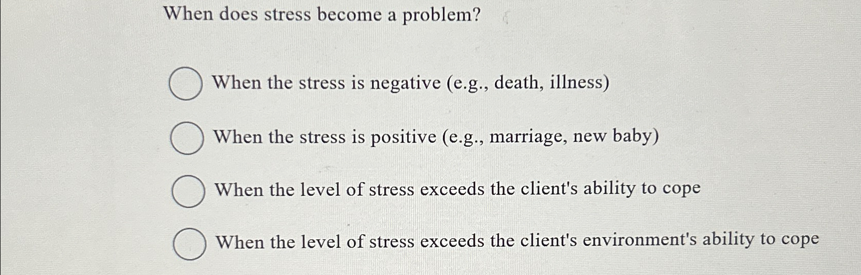 Solved When does stress become a problem?When the stress is | Chegg.com