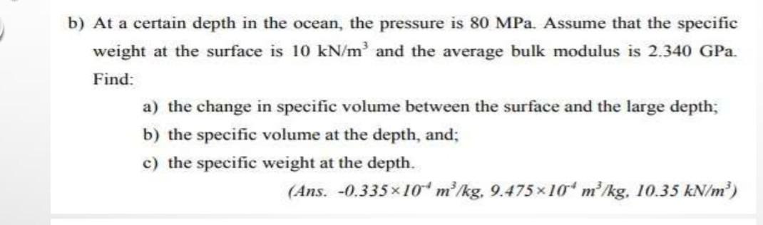 Solved B) At A Certain Depth In The Ocean, The Pressure Is | Chegg.com