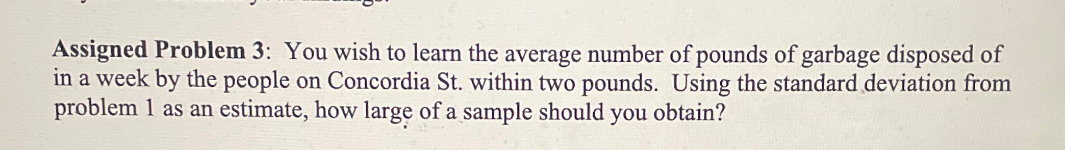 Solved Assigned Problem 3: You wish to learn the average | Chegg.com