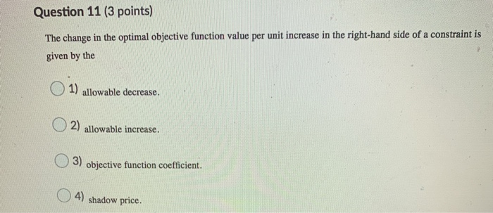 Solved Question 11 (3 points) The change in the optimal | Chegg.com