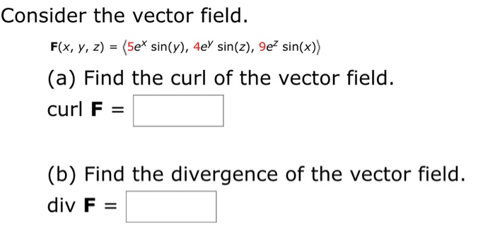 Solved Consider The Vector Field F X Y Z 5ex Sin Y