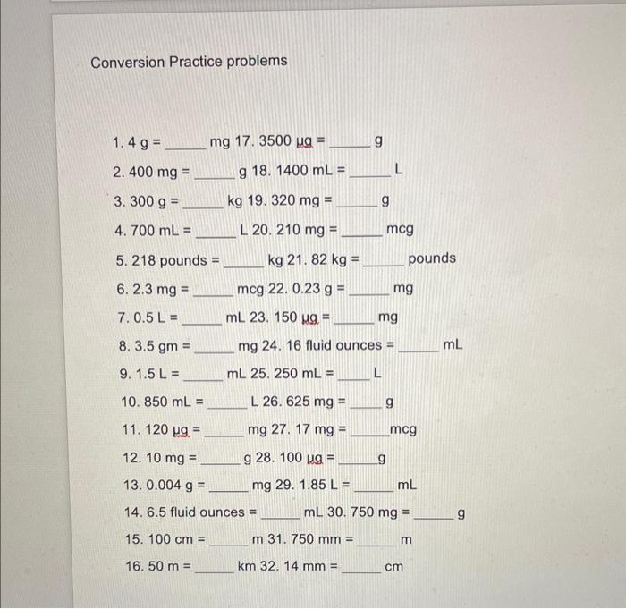 Solved Conversion Practice problems 1. 4 g mg 17. 3500 g 9 Chegg