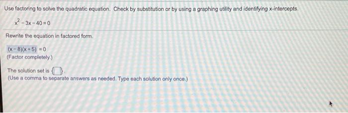 Solved Use factoring to solve the quadratic equation. Check | Chegg.com