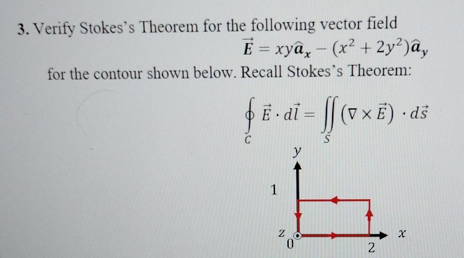 Solved 3. Verify Stokes's Theorem For The Following Vector | Chegg.com