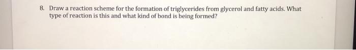 Solved 8. Draw a reaction scheme for the formation of | Chegg.com