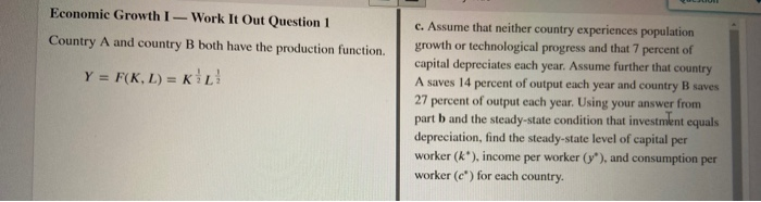 Solved Economic Growth I - Work It Out Question 1 Country A | Chegg.com