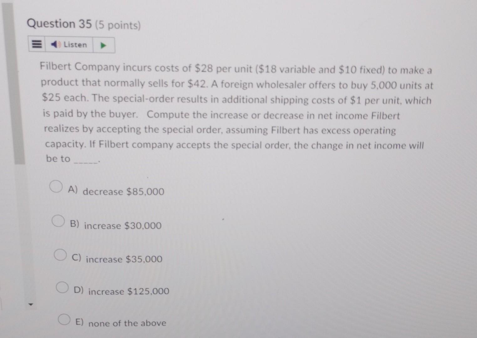 Solved Filbert Company incurs costs of 28 per unit ( 18
