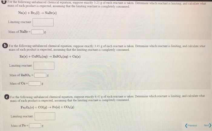 Solved A For The Following Unbalanced Chemical Equation