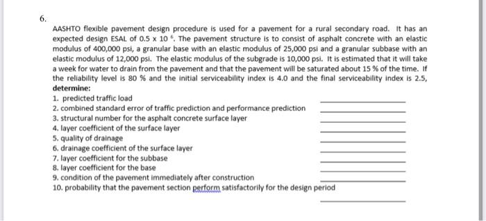 Solved 6. AASHTO flexible pavement design procedure is used | Chegg.com