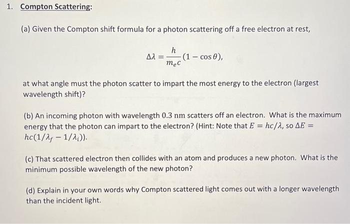 Solved A Given The Compton Shift Formula For A Photon