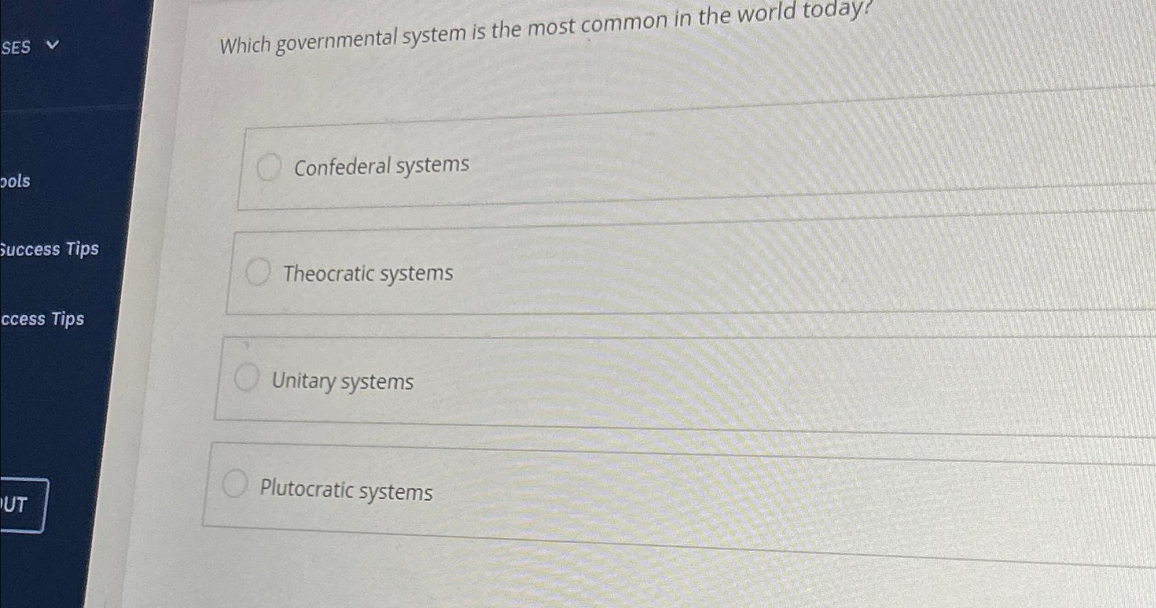 Solved Which Governmental System Is The Most Common In The | Chegg.com