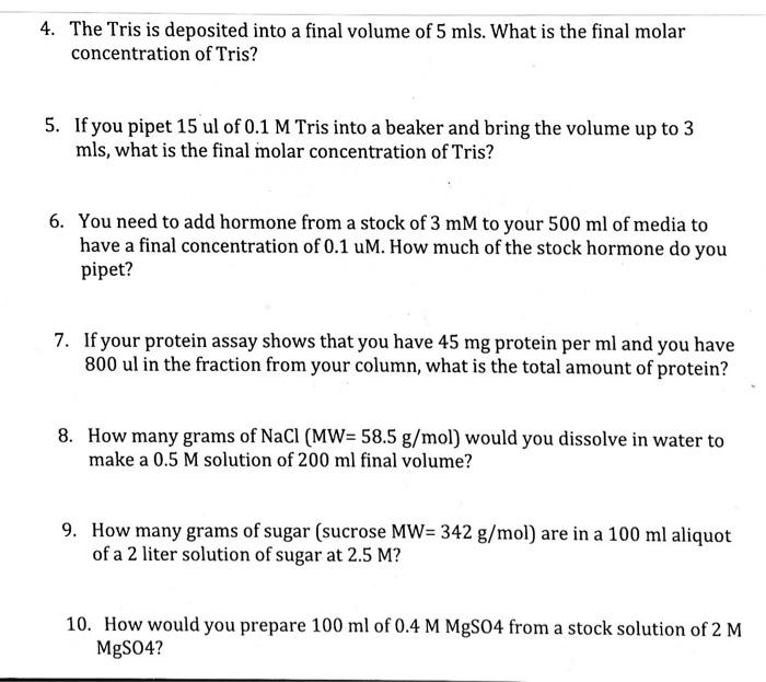 Solved 4. The Tris is deposited into a final volume of 5 | Chegg.com