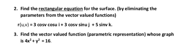 Solved 2. Find the rectangular equation for the surface. (by | Chegg.com