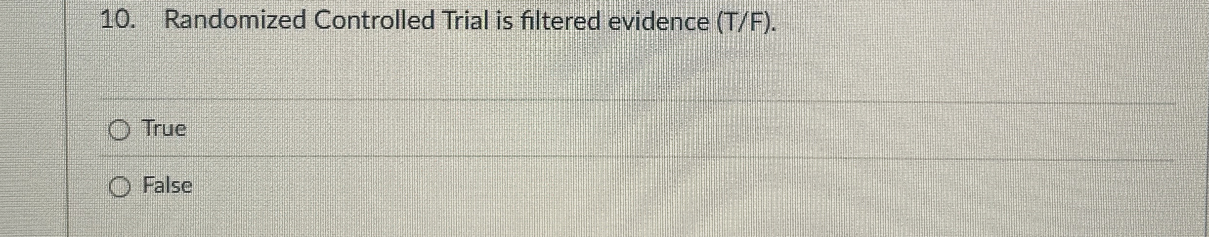 Solved Randomized Controlled Trial is filtered evidence | Chegg.com