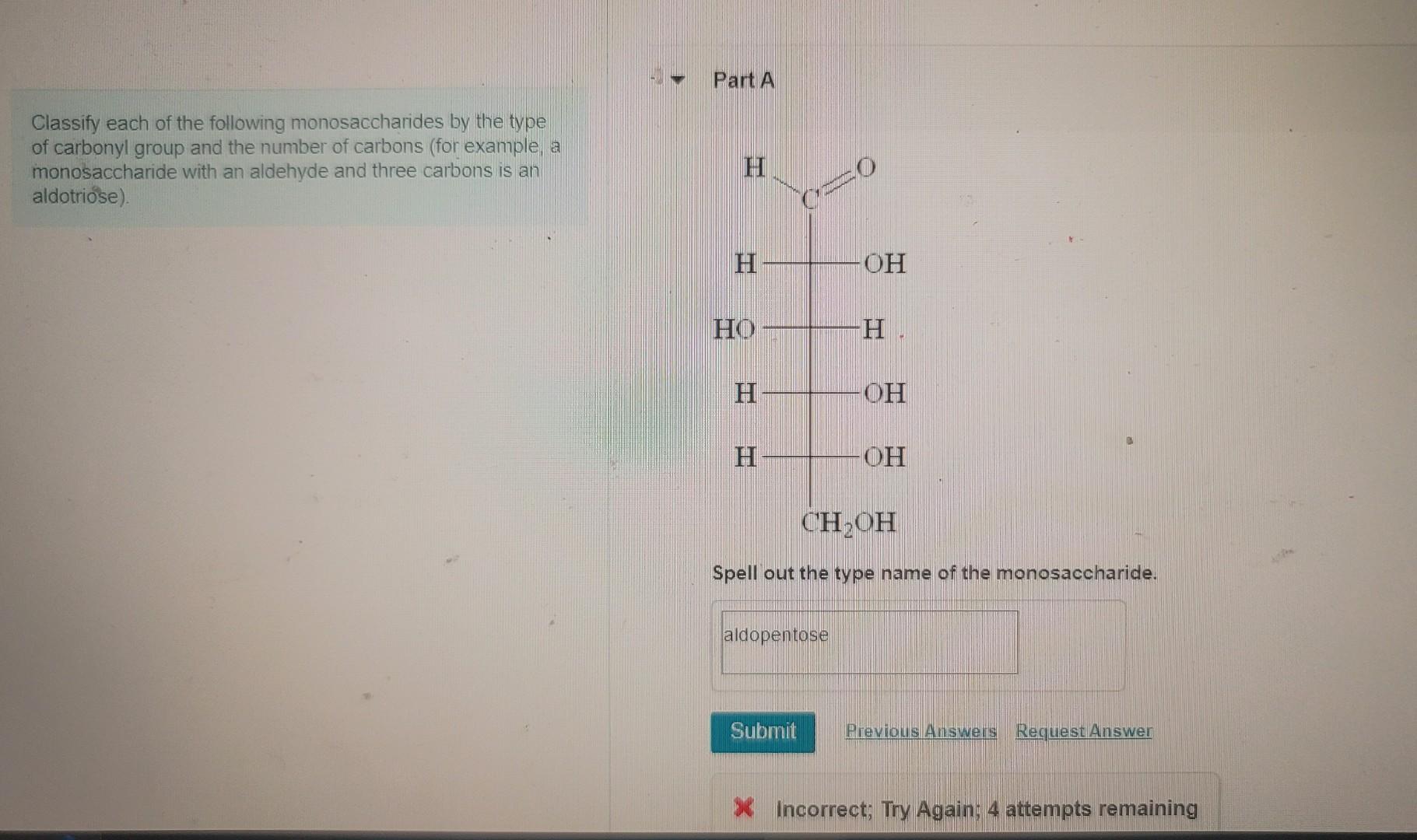 Solved Classify Each Of The Following Monosaccharides By The | Chegg.com