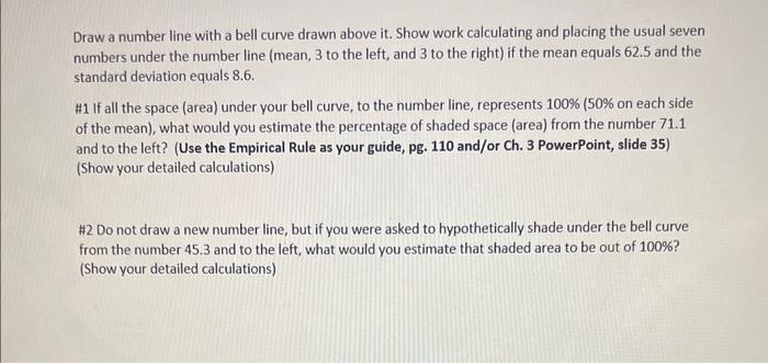 Solved Draw a number line with a bell curve drawn above it. | Chegg.com