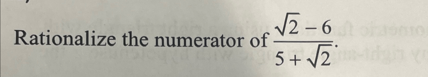 Solved Rationalize the numerator of 22-65+22. | Chegg.com