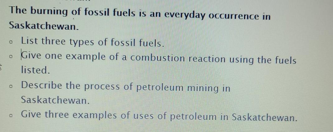Solved The burning of fossil fuels is an everyday occurrence | Chegg.com