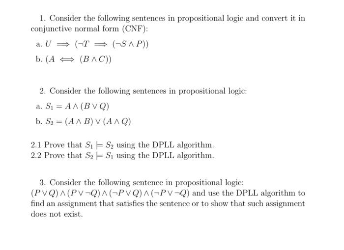 Solved 1. Consider the following sentences in propositional | Chegg.com