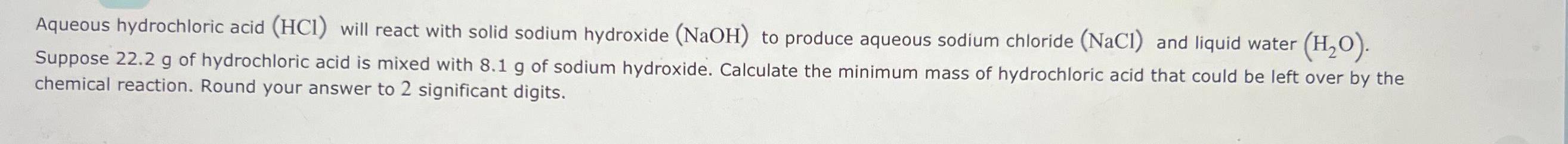 Solved Aqueous hydrochloric acid (HCl) ﻿will react with | Chegg.com