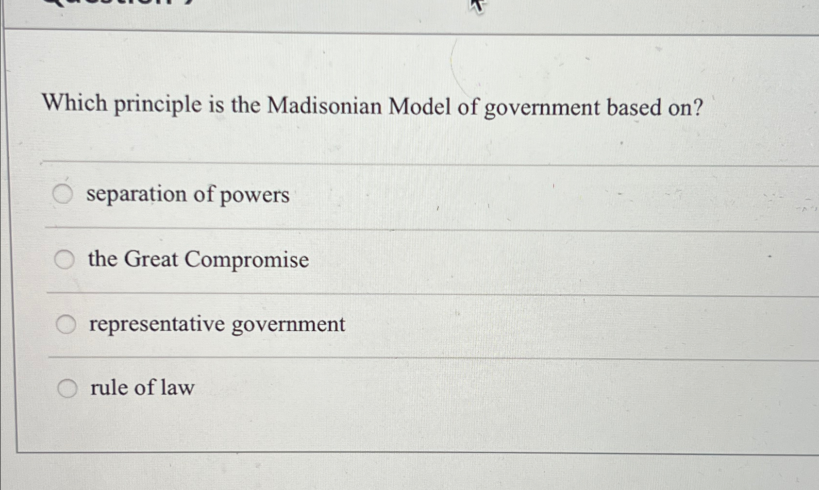 Solved Which principle is the Madisonian Model of government | Chegg.com