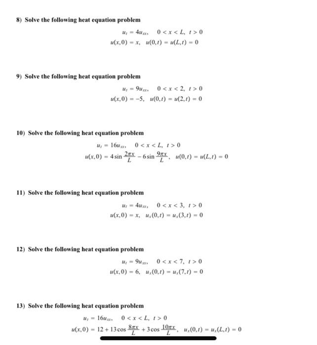 Solved 8) Solve the following heat equation problem | Chegg.com