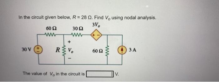 Solved In the circuit given below, R = 28 . Find Vo using | Chegg.com