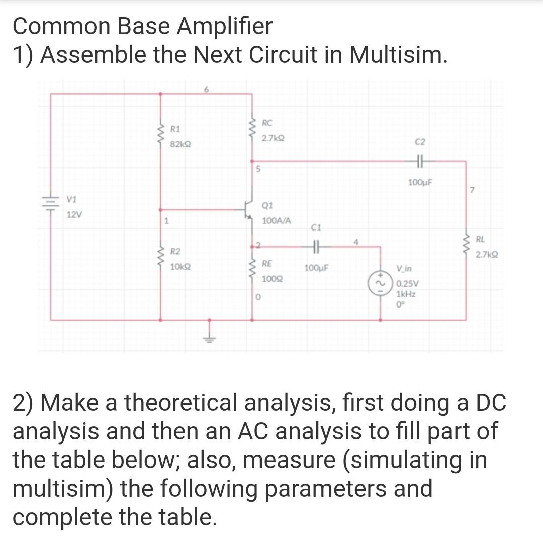 Solved Common Base Amplifier 1) Assemble the Next Circuit in | Chegg.com