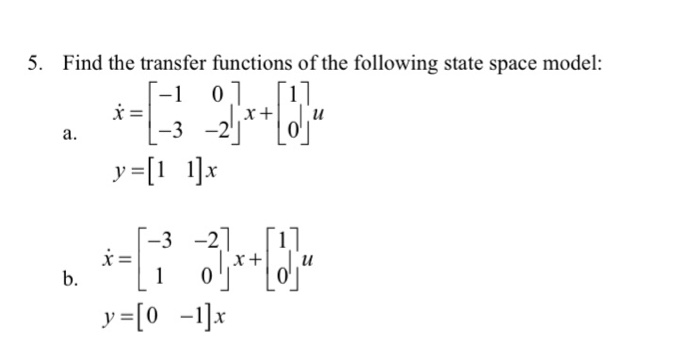 Solved 5. Find the transfer functions of the following state | Chegg.com